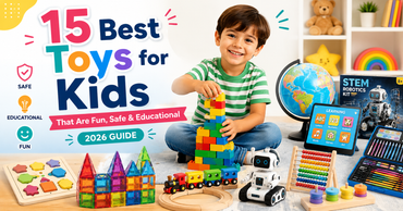 15 Best Toys for Kids That Are Fun, Safe & Educational